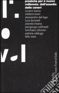 Prediche per il nuovo millennio. Dall'assedio delle ceneri libro