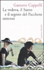 La vedova, il Santo e il segreto del Pacchero estremo libro