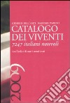 Catalogo dei viventi 2009. 7247 italiani notevoli libro