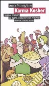 Karma Kosher. I giovani israeliani tra guerra, pace, politica e rock'n'roll libro di Momigliano Anna