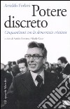 Potere discreto. Cinquant'anni con la Democrazia Cristiana libro