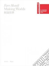 La Biennale di Venezia 53. International Art Exhibition. Making Worlds libro
