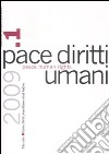 Pace diritti umani-Peace human rights (2009). Vol. 1 libro