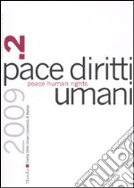 Pace diritti umani-Peace human rights (2009). Vol. 2 libro