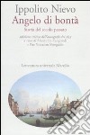 Angelo di bontà. Storia del secolo passato dell'autografo del 1855. Ediz. critica libro