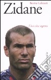 Zidane. Una vita segreta libro