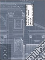 Architettura della facciate: le chiese di Palladio a Venezia. Nuovi rilievi, storia, materiali libro