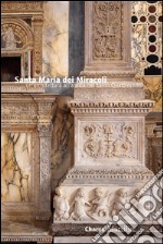 Santa Maria dei Miracoli. Un'architettura all'antica nel tardo Quattrocento libro