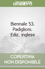 Biennale 53. Padiglioni. Ediz. inglese