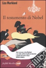 Il testamento di Nobel. Le inchieste di Annika Bengtzon. Vol. 6 libro