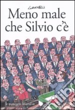 Meno male che Silvio c'è libro