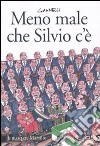 Meno male che Silvio c'è libro