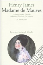 Madame de Mauves. Testo inglese a fronte libro