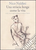 Una Striscia lunga come la vita libro