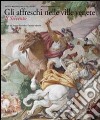 Gli affreschi nelle ville venete. Il Seicento. Ediz. illustrata libro