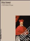 Pietro Campori. Il papa mancato libro