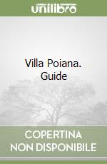 Villa Poiana. Guide