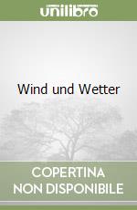 Wind und Wetter libro