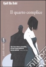 Il quarto complice libro