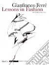 Lezioni di moda. Ediz. inglese libro