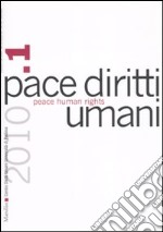 Pace diritti umani-Peace human rights (2010). Ediz. bilingue. Vol. 1 libro