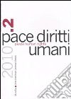 Pace diritti umani-Peace human rights (2010). Ediz. bilingue. Vol. 2 libro