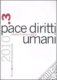 Pace diritti umani-Peace human rights (2010). Ediz. bilingue. Vol. 3