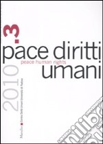 Pace diritti umani-Peace human rights (2010). Ediz. bilingue. Vol. 3 libro