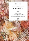 Favole (Deluxe). E-book. Formato EPUB libro di Esopo