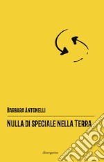 Nulla di speciale nella terra libro