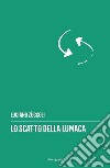 Lo catto della lumaca libro di Zuccoli Luciano