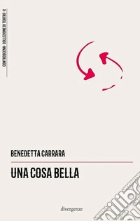 Una cosa bella