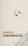 La composizione del grigio libro