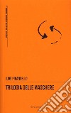 Trilogia delle Maschere libro