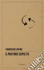 Il pastore sepolto libro