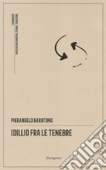 Idillio fra le tenebre libro