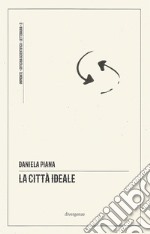 La città ideale libro