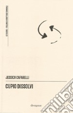 Cupio dissolvi libro