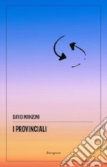 I provinciali libro