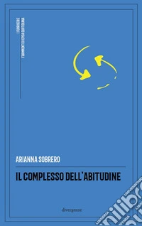 Il complesso dell'abitudine