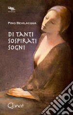 Di tanti sospirati sogni libro