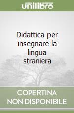 Didattica per insegnare la lingua straniera