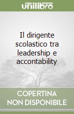 Il dirigente scolastico tra leadership e accontability