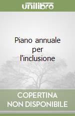 Piano annuale per l'inclusione libro