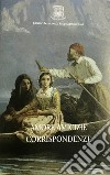 Amore amicizie corrispondenze. Dalle soglie muliebri manzoniane libro