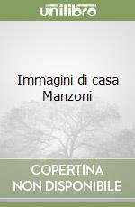 Immagini di casa Manzoni libro