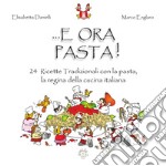 E ora pasta! libro