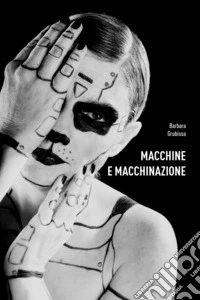 Macchine e macchinazione