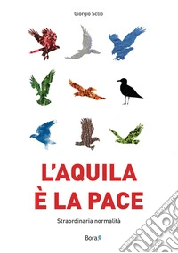 L'aquila è la pace. Straordinaria normalità