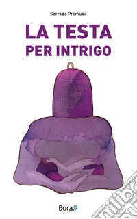 La testa per intrigo